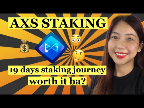 MAGKANO ANG INTEREST SA AXS STAKING? (my 19 days staking + rewards everyday)