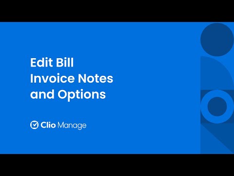 Edit Bill Invoice Notes and Options in Clio Manage