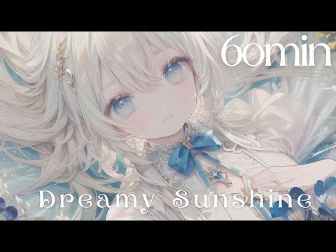 【フリーBGM】Dreamy Sunshine / 1時間【明るい / かわいい / 配信用 / 作業用】