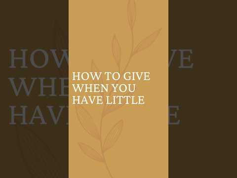 How to Give When You Have Little #christiancontent