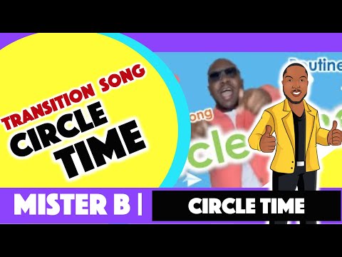 Circle Time -Transition Song