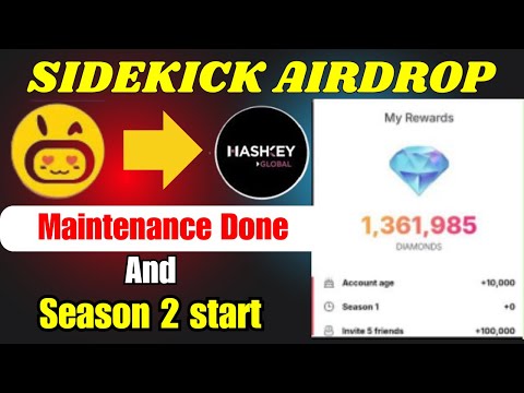 SideKick Airdrop Season 2 Mining End || SideKick Airdrop Listing & Withdraw Update