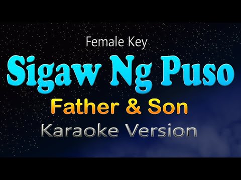 SIGAW NG PUSO  - Father & Son | Female Key (KARAOKE)