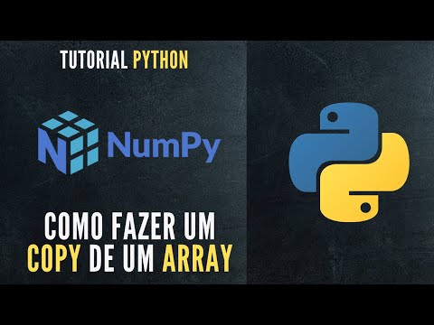 Python Numpy Tutorial | Como fazer uma cópia de um Numpy Array