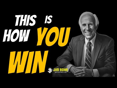 This is How You Win | Jim Rohn Motivation