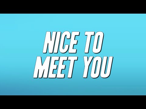 Myles Smith, James Bay - Nice To Meet You (Lyrics)