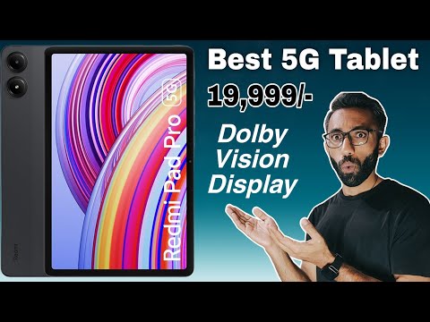 Redmi Pad Pro 5G with 2.5K Dolby Vision Display, Best 5G Tablet Under 20000? My Opinions