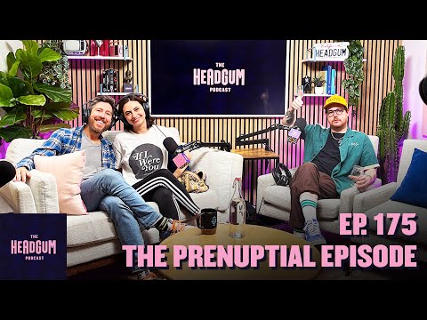 The Prenuptial Episode (w/ Avital Ash!) - The Headgum Podcast - 175