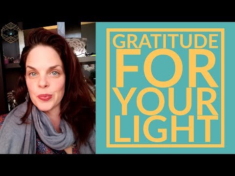 Gratitude for your Light