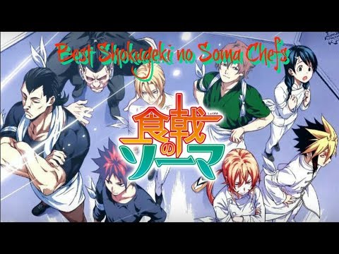 Top 25 Best Shokugeki no Soma Chefs (Chpt. 1-264)