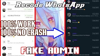 #7 Cara Recode WhatsApp Fake Admin || 100% Work || 100% No Crash || #RecodeSGWhatsApp #FakeAdmin