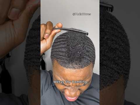 Wet vs Dry Combing 360 Waves