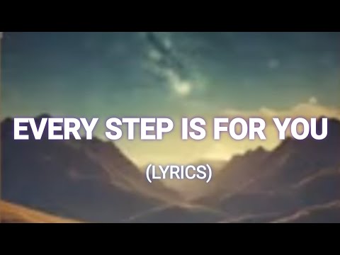 Eagle Studio - Every Step is For You - lyrics-2024- love song lyrics- melody #lyrics #lovesong #love