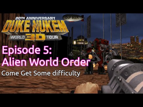 (First play-through) Duke Nukem 3d 20th Anniversary World Tour: Episode 5 - Alien World Order