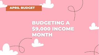 April Budget 2023| How will we budget $9,000?