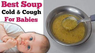 Relief from COLD & COUGH above1 year babies || Veg Soup for babies || Baby Food