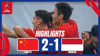 HIGHLIGHTS : China PR 2-1 Indonesia | AFC Asian Qualifiers™ - Road to 26 (Round 3) | 15.10.24