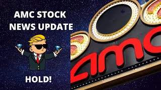 AMC STOCK NEWS TODAY UPDATE | HOLD! 🚀🚀🚀