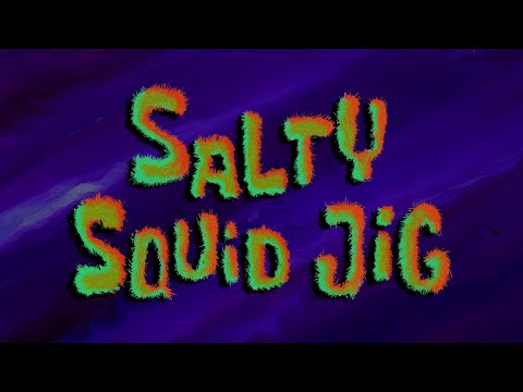 Salty Squid Jig 4 - SB Soundtrack