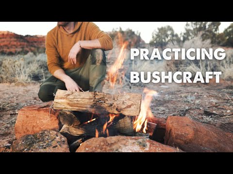 Slowing It Down: Bow Drill Fire Skills, Hiking to Remote Arches