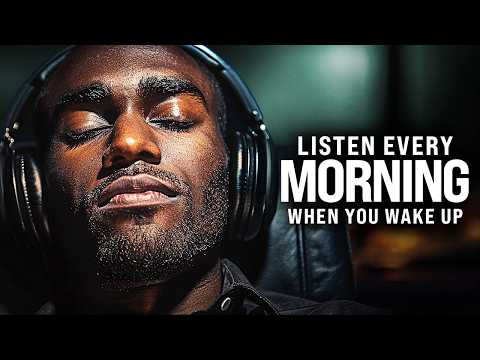 MORNING MOTIVATION - Wake Up Early, Start Your Day Right! Listen Every Day! - 30-Minute Motivation