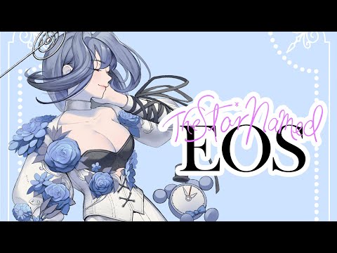 【The Star Named EOS】Reminiscense