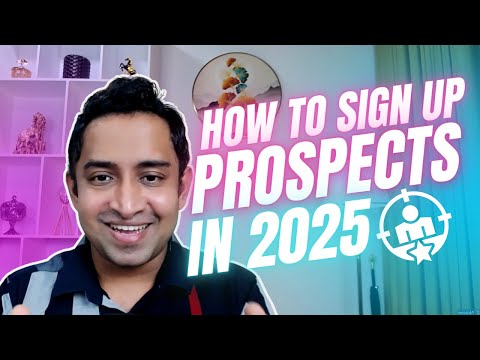 How to Sign up Prospects in 2025