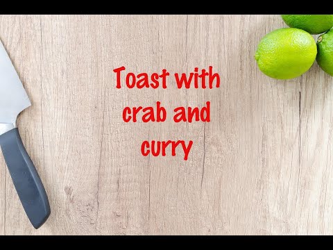 How to cook - Toast with crab and curry