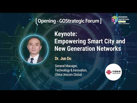 【BUSINESS GOVirtual 2023】Keynote Empowering Smart City and New Generation Networks