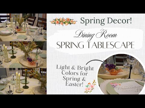 Spring & Easter Tablescape | Spring Dining Room Decor | Spring Dining Room Table Decor & Centerpiece