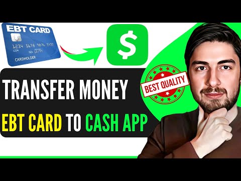 How To Transfer Money From EBT Card To Cash App 2024