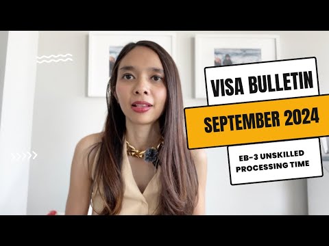 ระยะเวลา Process EB-3 Unskilled Updated Visa Bulletin September 2024