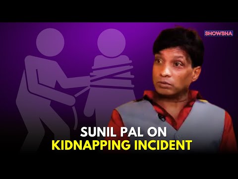 Comedian Sunil Pal Reveals SHOCKING Details Of His Terrifying Kidnapping In Meerut | WATCH