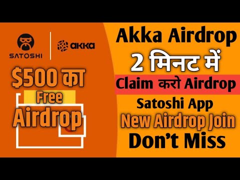 Satoshi Akka Airdrop Wallet Submit Process ! Akka Airdrop Claim ! Satoshi App New Airdrop 2024 !