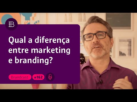 Qual a diferença entre branding e marketing?