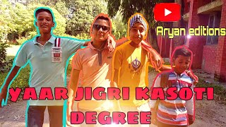 | 👬YAAR JIGRI KASOOTI DEGREE📚📖 | REMAKE VIDEO | ARYAN EDITIONS |