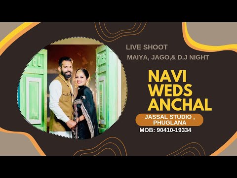 Live Maiya, Jago & D.J Night // Navi weds Aanchal //Jassal Studio Phuglana MoB: 90410-19334