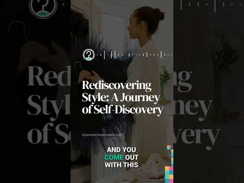 Rediscovering Style: A Journey of Self-Discovery