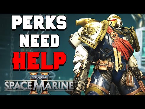 THE PERK SYSTEM NEEDS HELP in Space Marine 2