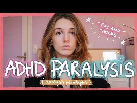 HOW TO GET UNSTUCK - ADHD paralysis tips and tricks