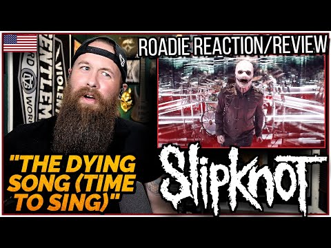 ROADIE REACTIONS | Slipknot - "The Dying Song (Time To Sing)"