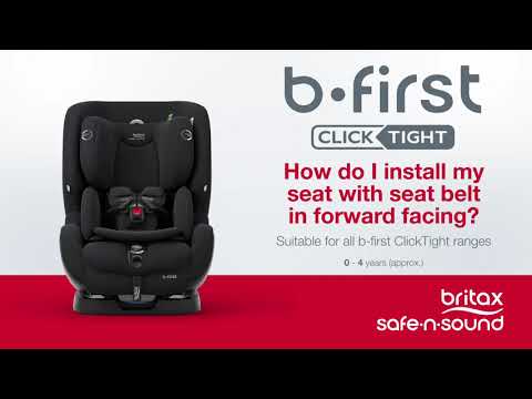 Britax Safe-n-Sound b-first ClickTight: How do I install my car seat in forward facing?