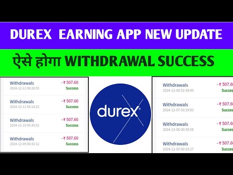 Durex earning app| Durex withdrawal problem|Durex se Paisa kaise nikale| durex app