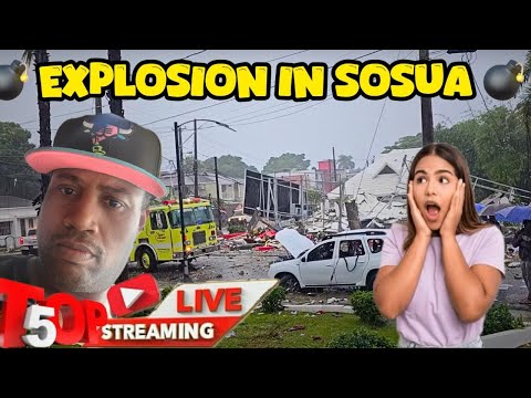 Sosua EXPLOSION (MORE FLOODS)