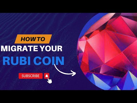 HOW TO MIGRATE YOUR RUBI COIN ( after passing kyc successfully)