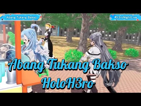 Abang Tukang Bakso - HoloH3ro 【Zeta Kaela Kobo】