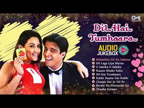 Dil Hai Tumhaara | Audio Jukebox | Arjun Rampal, Preity Zinta | 90s Hits | 90's Evergreen Songs