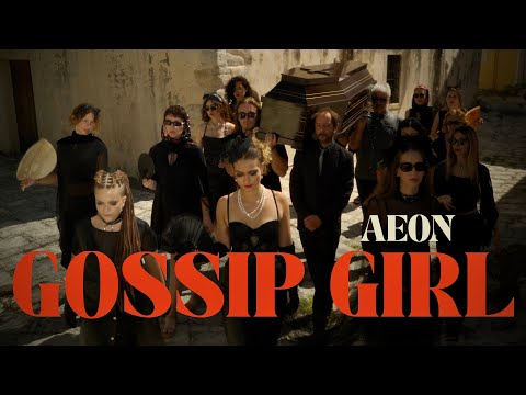 Aeon / Ζερό 25 52 -  Gossip Girl (Official Music Video)