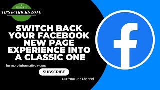 How To Switch Back Your Facebook New Page Experience into a Classic One