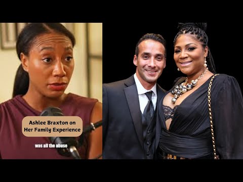 Ashlee Braxton reveal shocking allegations